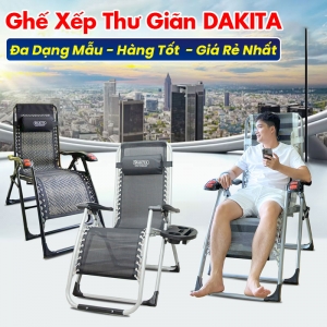 GHẾ THƯ GIÃN CAO CẤP DAKITA  [KHÔNG TỐT KHÔNG RẺ TRẢ LẠI TIỀN]